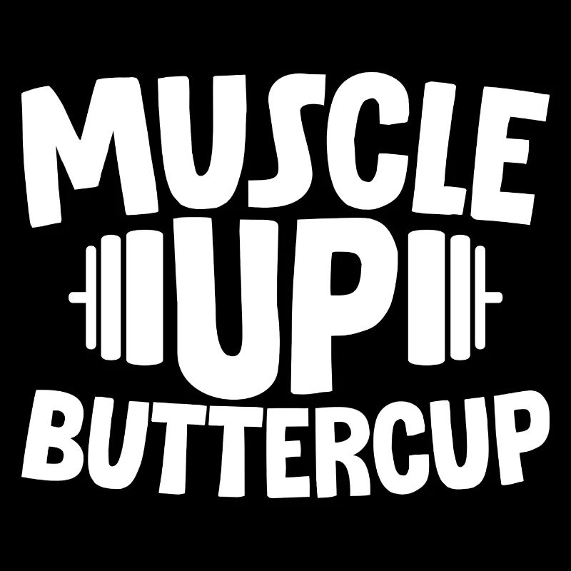 Muscle Up Buttercup 2