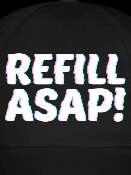 Refill Asap