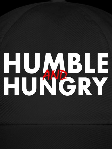Humble and hungry
