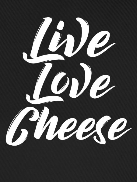 Live Love Cheese