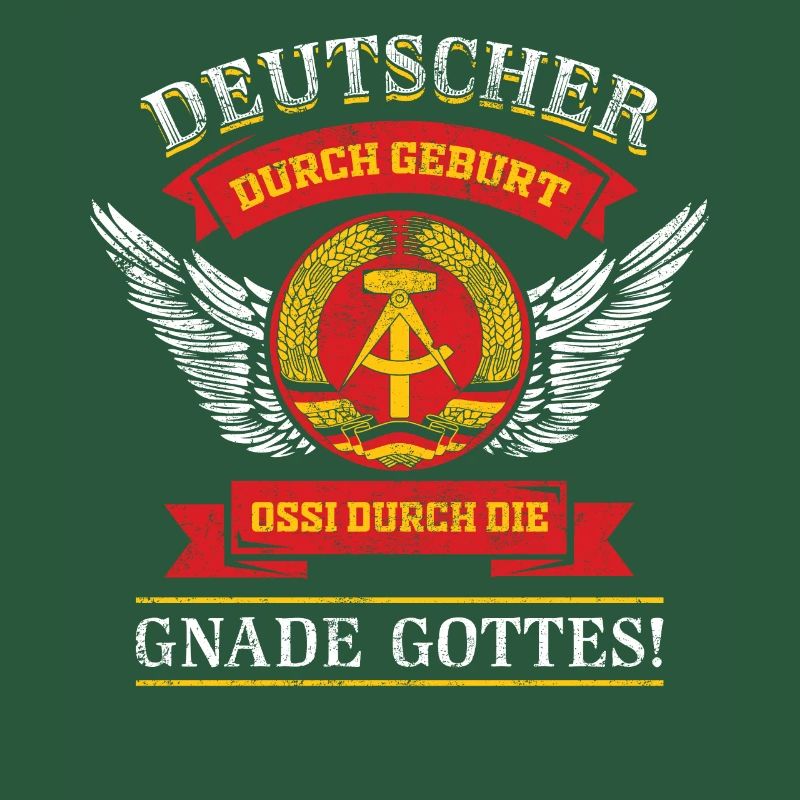Deutscher durch Geburt Ossi durch die Gnade Gottes
