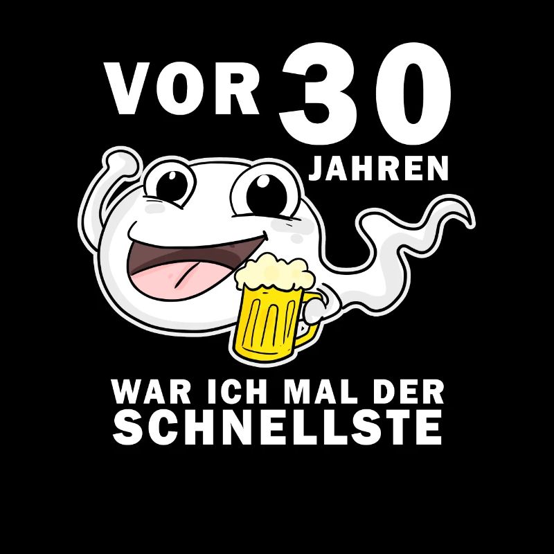 30 Jubiläum Spruch - 30 Jahre - 30. Geburtstag