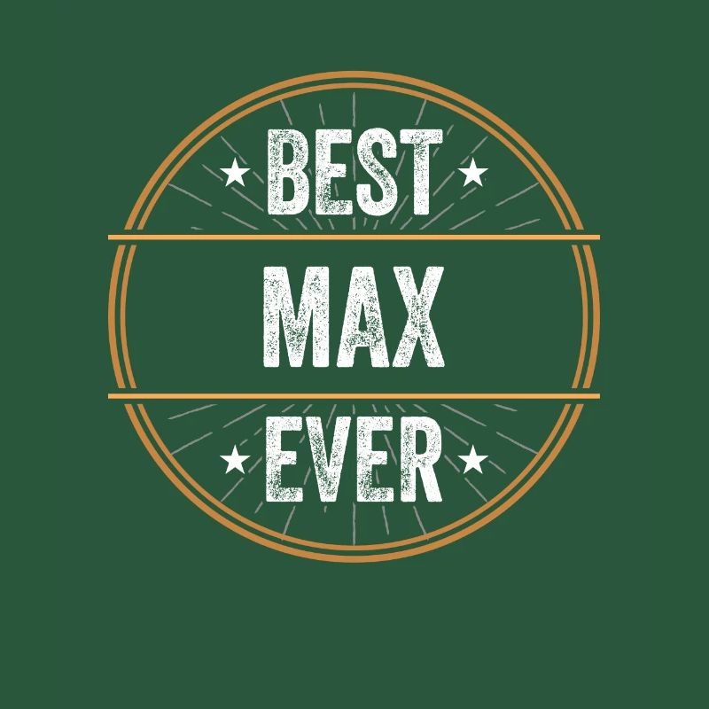 Best Max Ever First Name Name Gift
