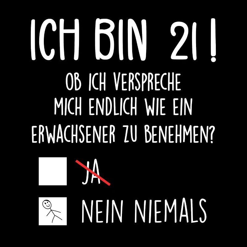 Ich Bin 21! - 21. Geburtstag 21