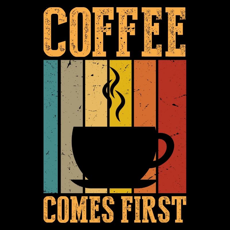 Coffee comes first