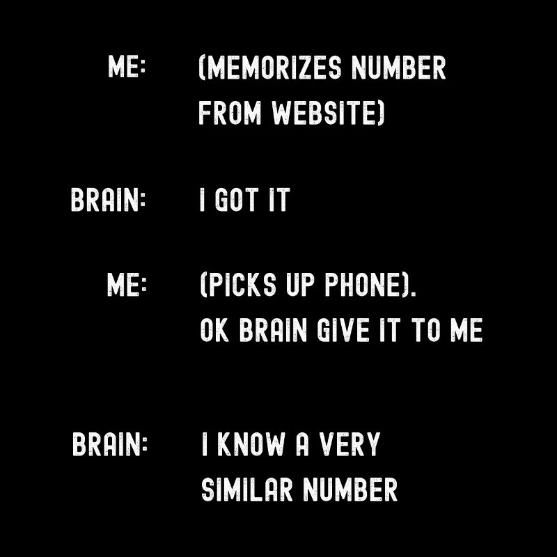 Bad Memory forgetting phone numbers