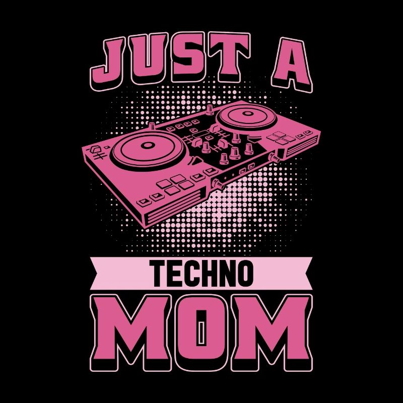 Techno Raver Just A Techno Mom
