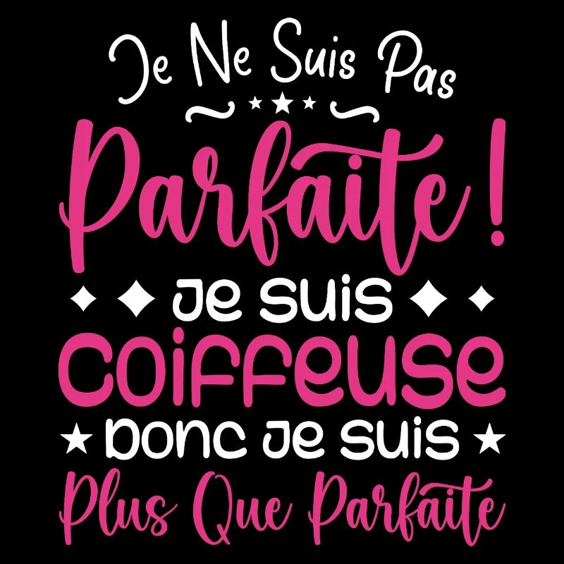 Une Coiffeuse plus que parfaite, métier de rêve