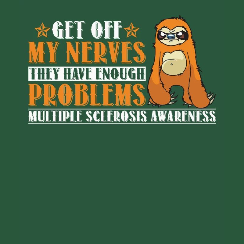 Enough Problems Multiple Sclerosis Awareness Sloth