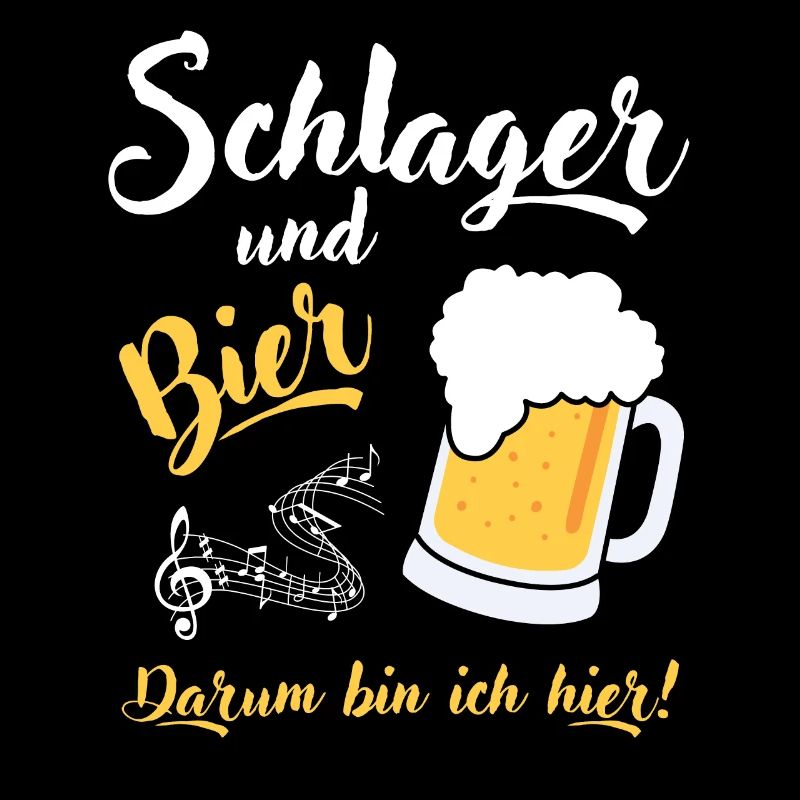Schlager und Bier darum bin ich hier