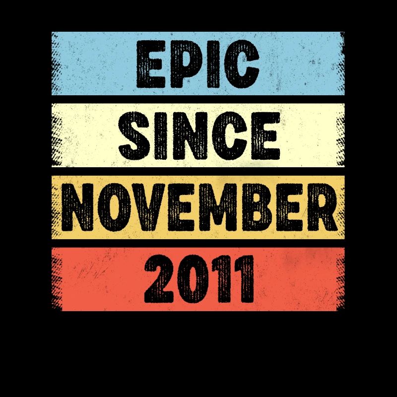 11 Years Old Epic Since November 2011 11th