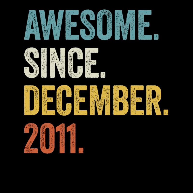 Awesome Since December 2011 11. Geburtstag