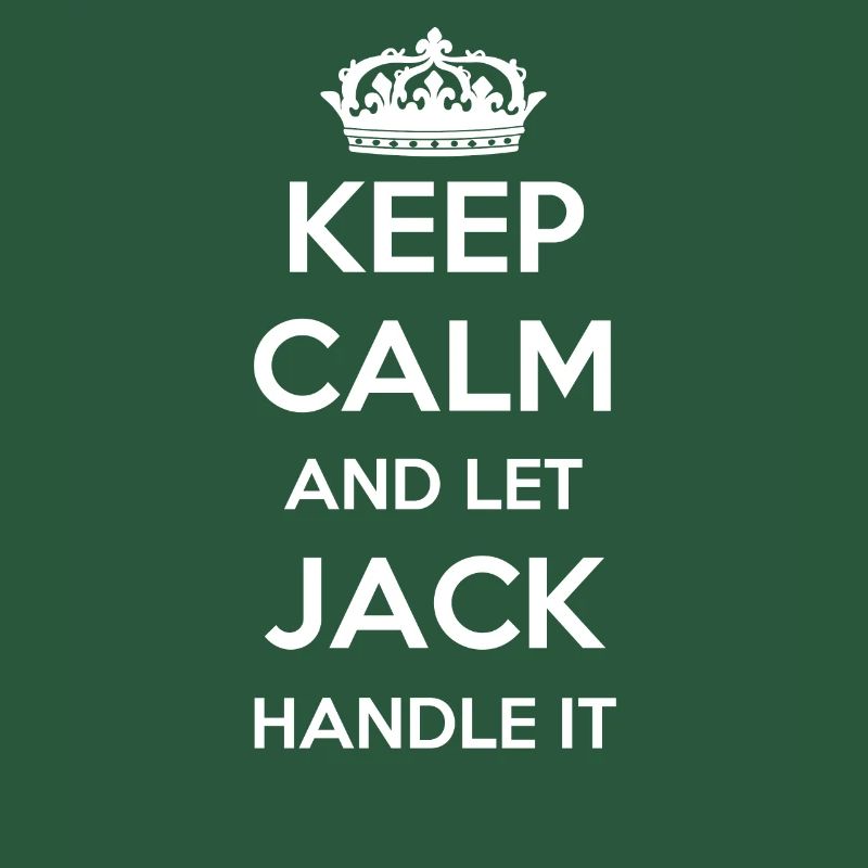 Keep Calm Handle It - First Name Name Funny Jack
