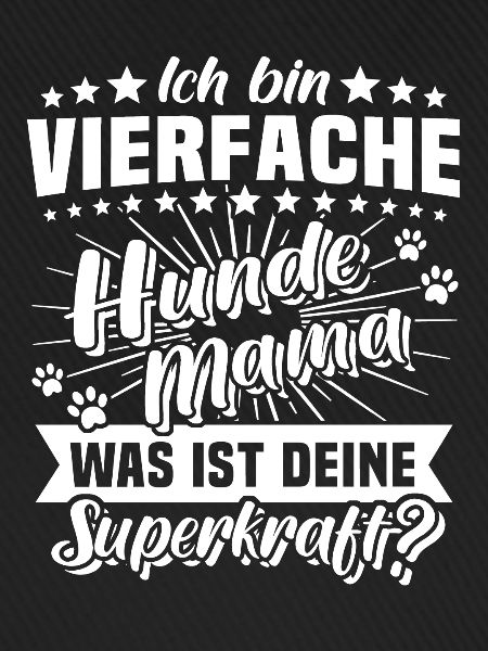 Hundemama Vierfach 4 Hunde