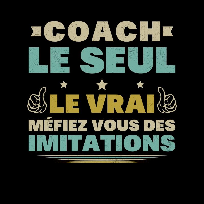 Coach Le Seul Le Vrai Méfiez Vous Des Imitations