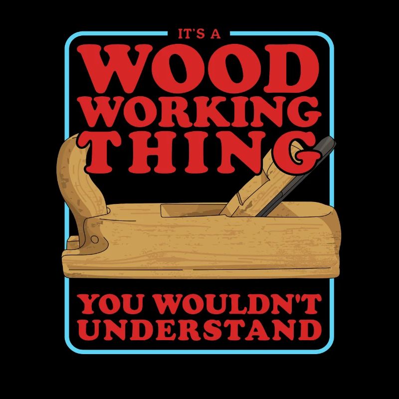 Woodwork Carpenter Carpenter Hobbyist Gift