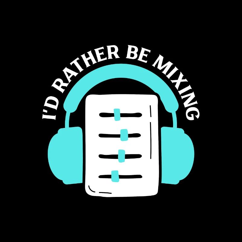 I'd Rather Mix - Sound Engineer