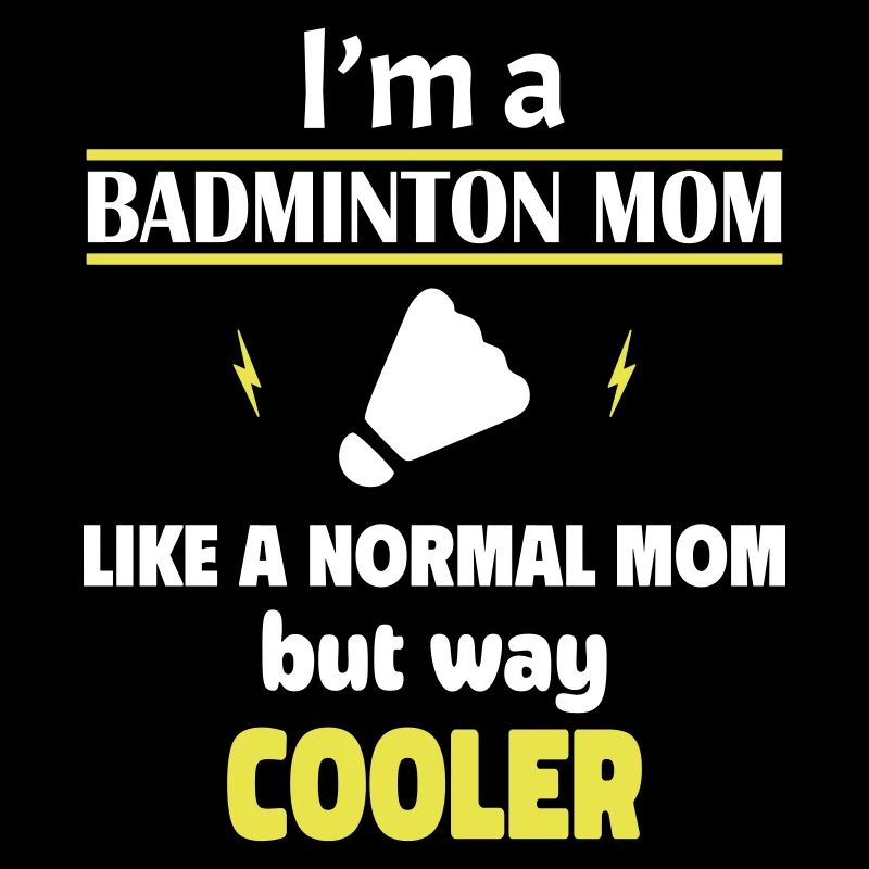 Ich bin eine Badminton-Mama