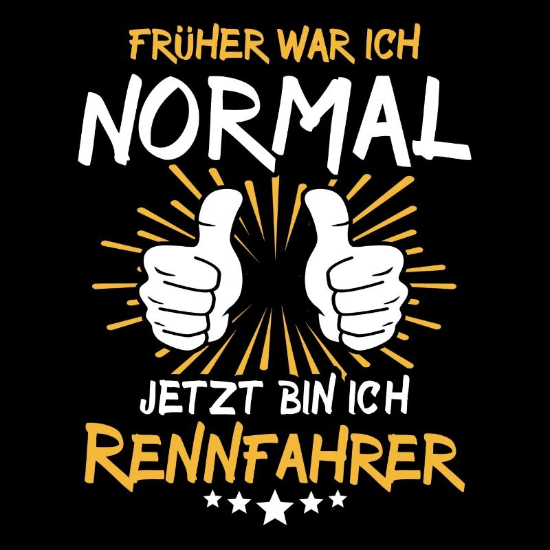 Rennfahrer Spruch