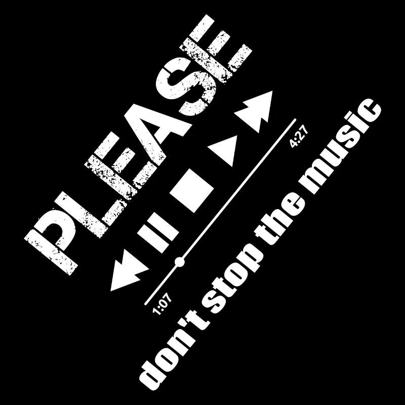 Please dont stop the music