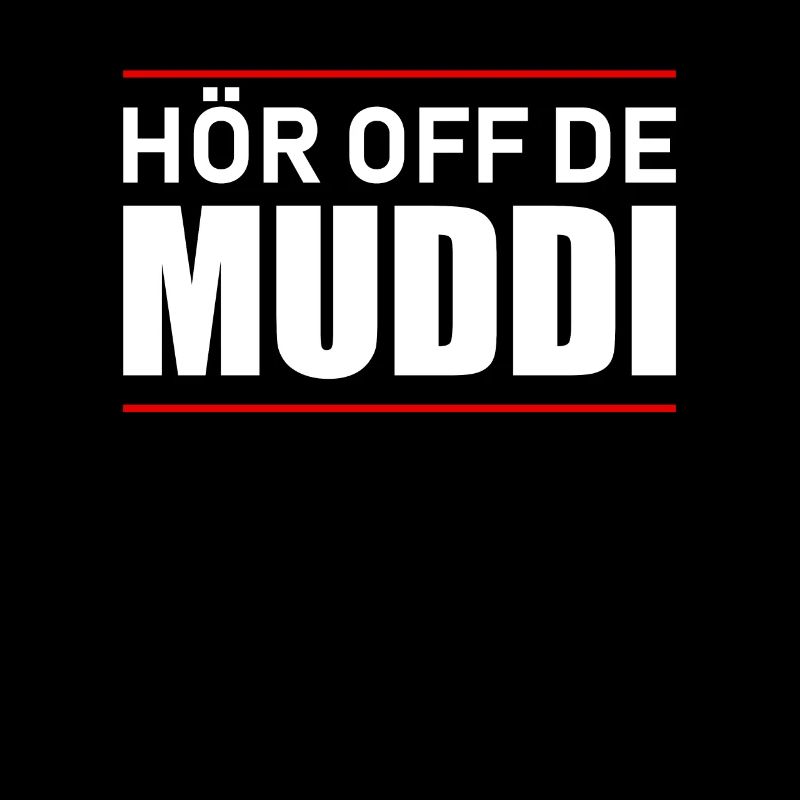 Listen off de Muddi - Listen to mom