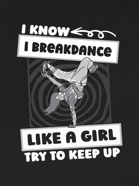 Breakdance Breakdancer Breakdancing Girls