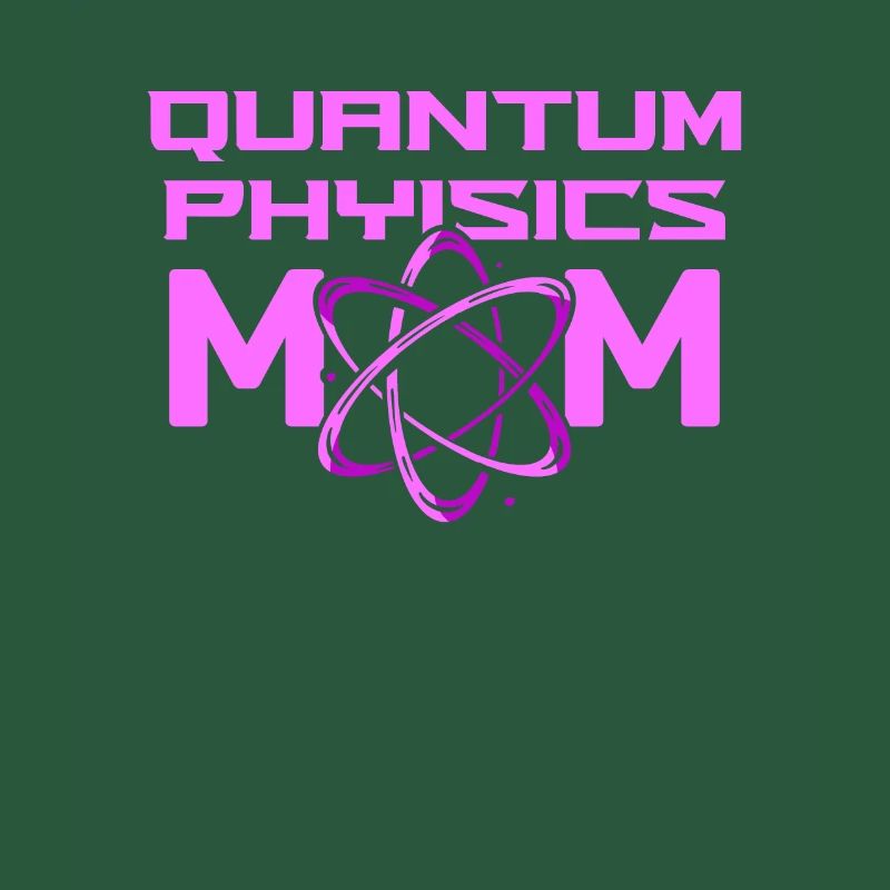Physics Phyker Mother Quantum Physics