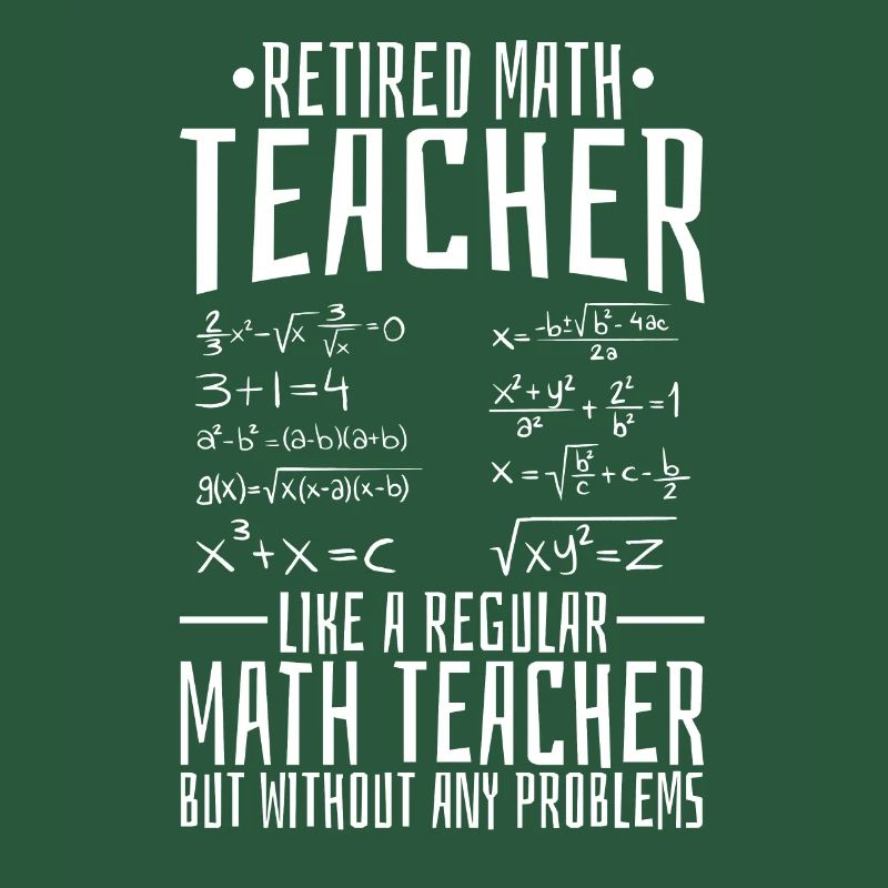 Math Teacher Math Retired Teacher