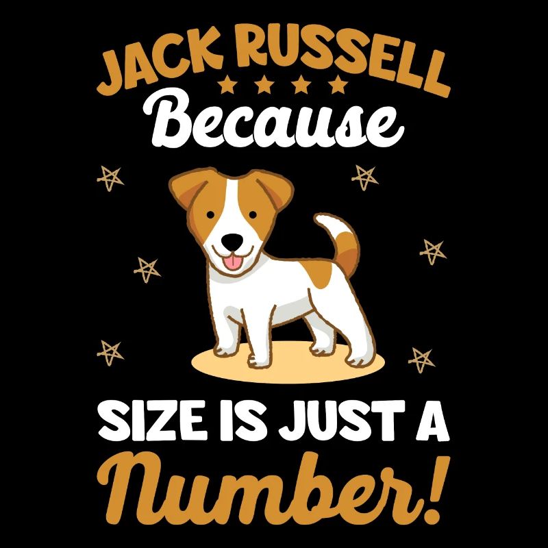 Jack Russell because size is just a number