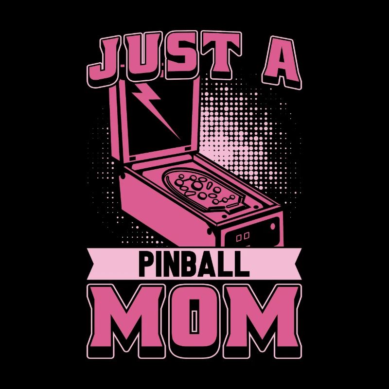 Pinball Mutter Just A Pinball Mom