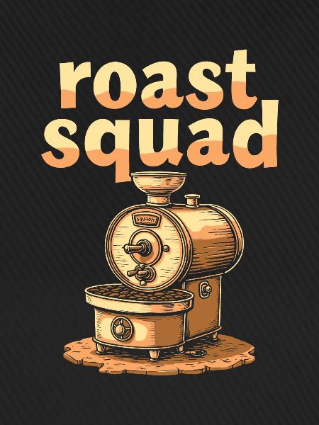 Coffee Roaster Squad