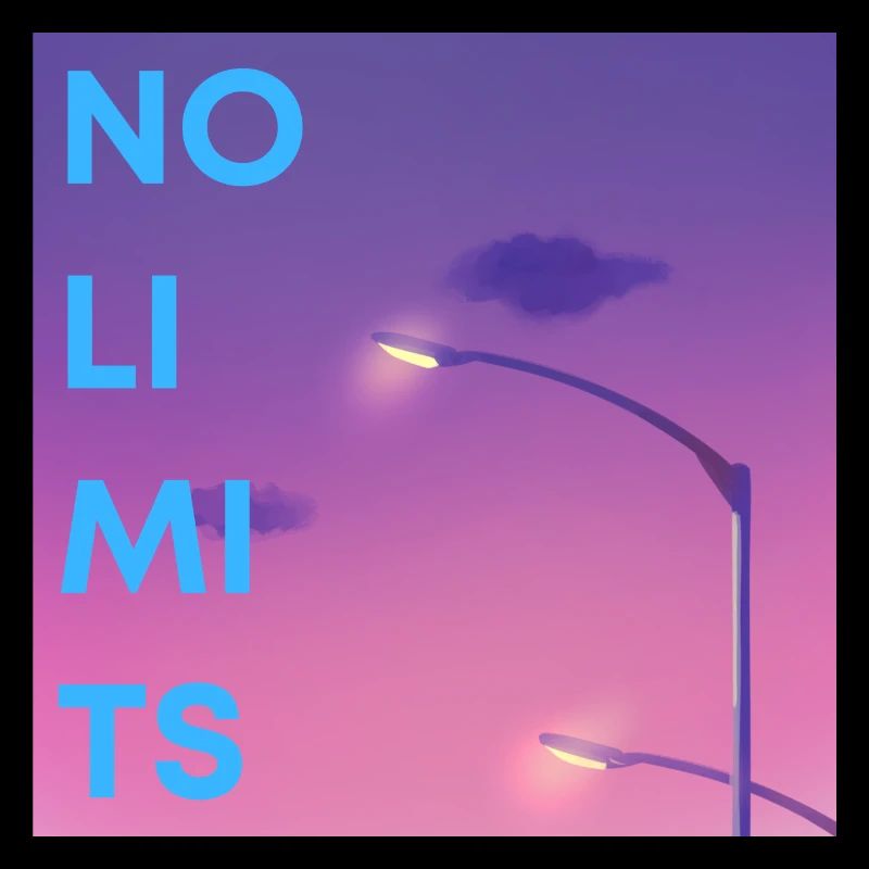 No limits