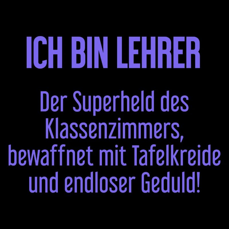 Lehrer - Der Superheld des Klassenzimmers!