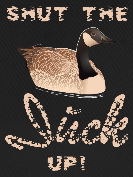 Funny Duck Hunting Gift Shut The Duck Up