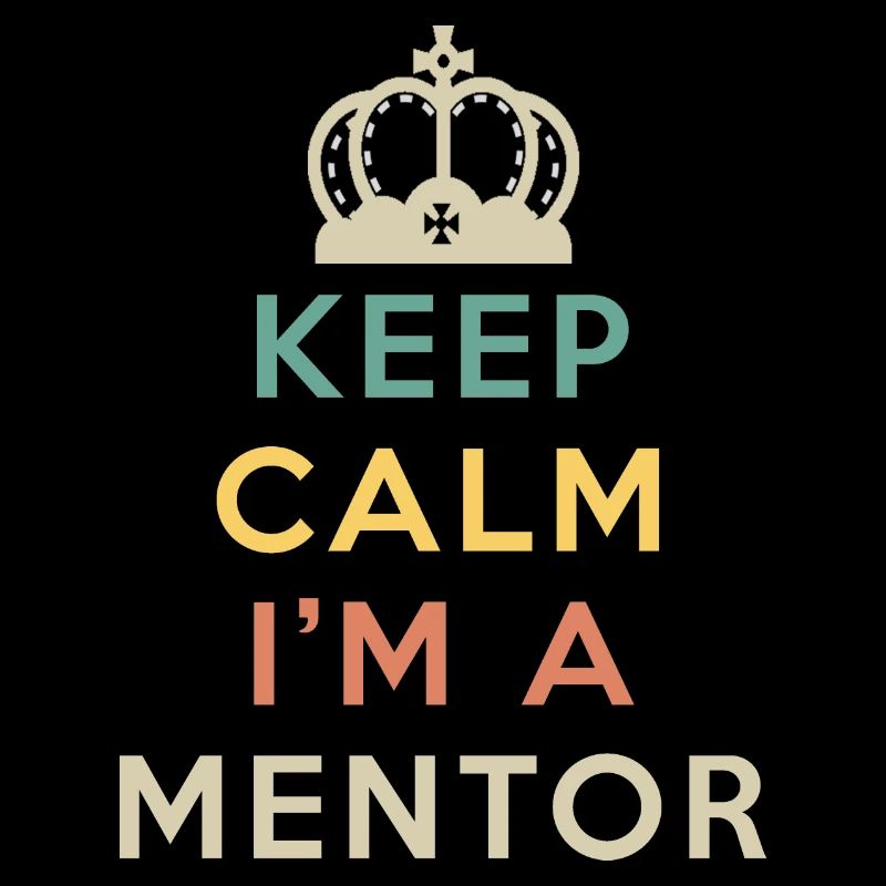 keep calm i m a mentor 2
