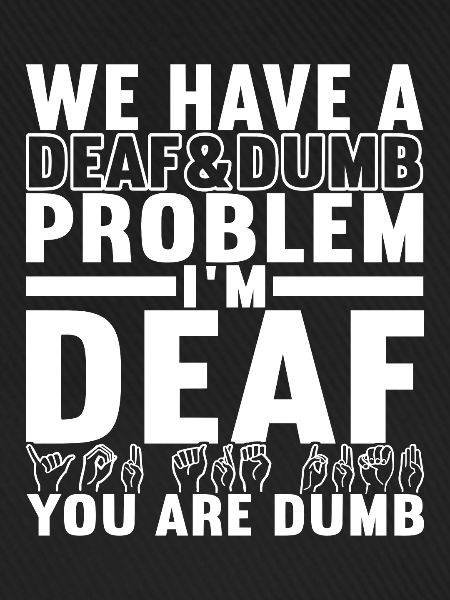 Deaf Deaf-mute Deaf