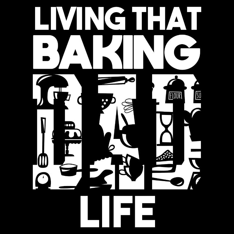 Living That Baking Dad Life Papa Baker