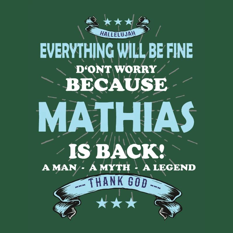 Everything will be fine Mathias Is back