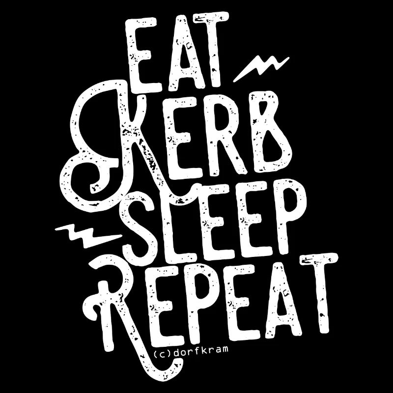 Eat Kerb Sleep Repeat