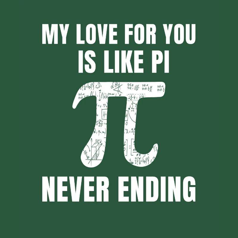 Math Mon amour pour toi est comme pi sans fin pi