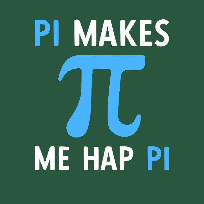 Math Pi Makes Me Hap Pi