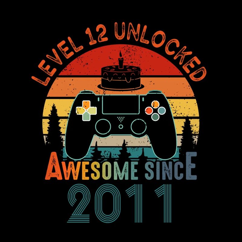 Level 12 Unlocked Awesome Since 2011 Funny Gamer