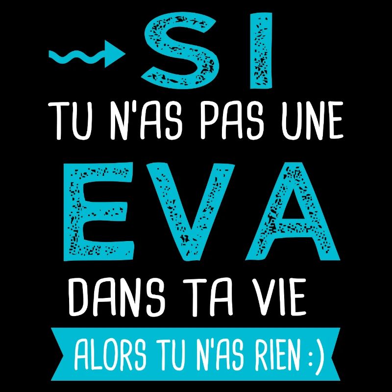 Eva Si tu n as pas une eva