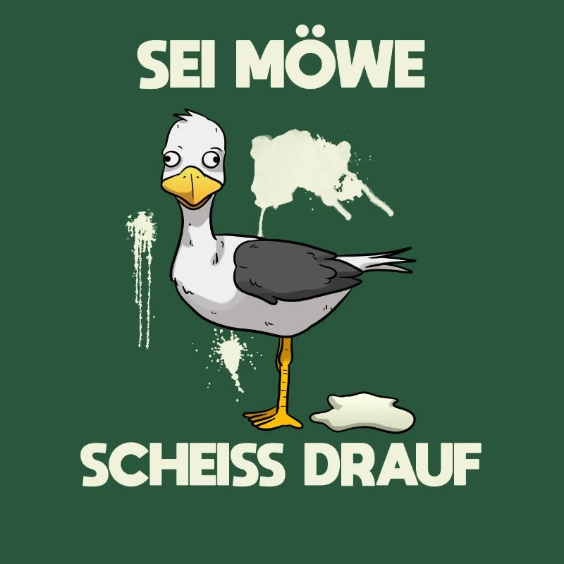Sei Möwe, scheiß drauf Vogel