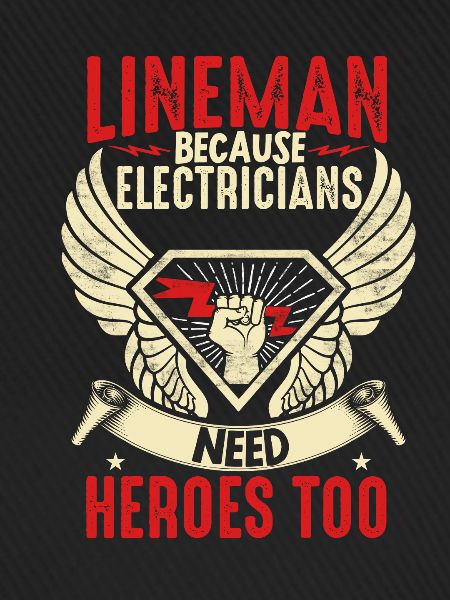 Electrical Lineman Because