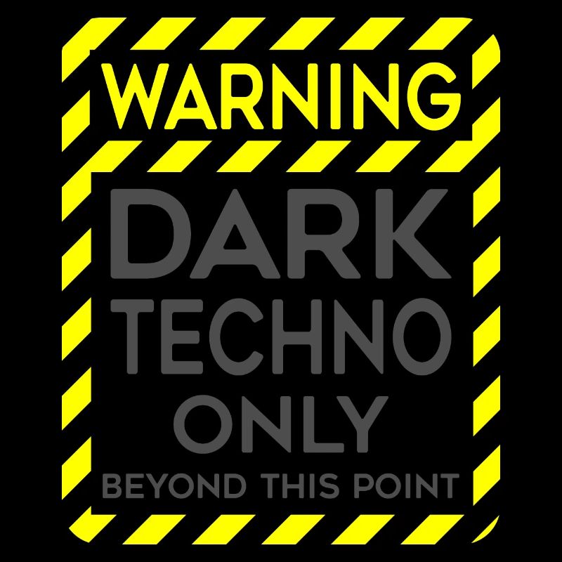 Dark Techno seulement au-delà de ce point