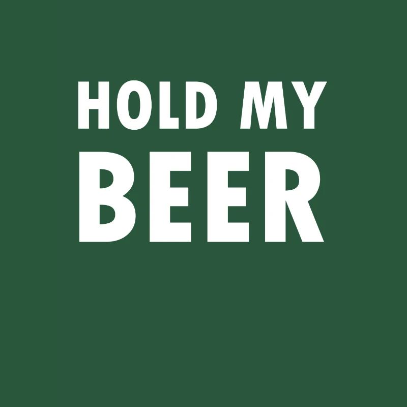 Hold my Beer Challenge Accepted Saying