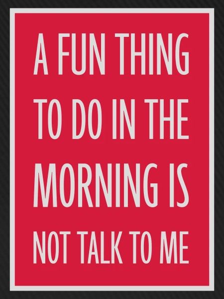 not talk to me