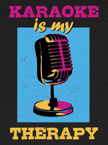 Karaoke is my therapy