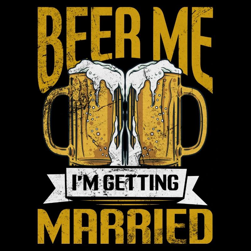 beer me Im getting married Design